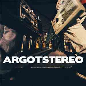 Argot Stereo - Argot Stereo download free