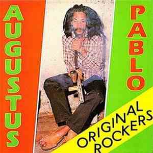 Augustus Pablo - Original Rockers download free
