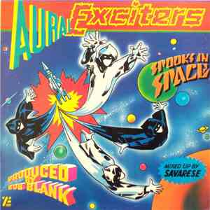 Aural Exciters - Spooks In Space download free