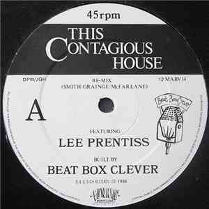 Beat Box Clever Featuring Lee Prentiss - This Contagious House download free