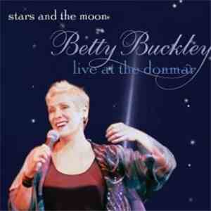 Betty Buckley - Stars And The Moon - Live At The Donmar download free