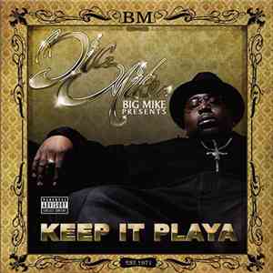 Big Mike  - Keep It Playa download free