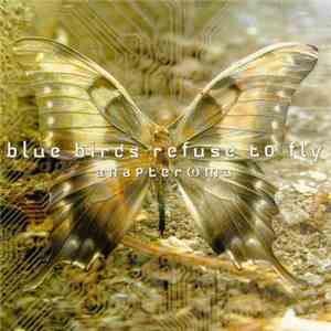 Blue Birds Refuse To Fly - Anapteroma download free