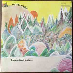 Bobak, Jons, Malone - Motherlight download free