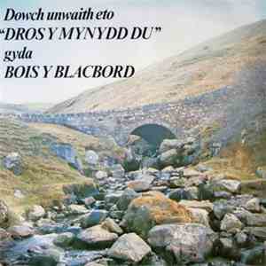 Bois Y Blacbord - Dros Y Mynydd Du Gyda Bois Y Blackbord download free