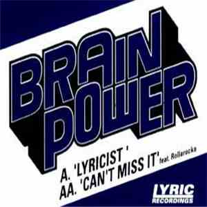 Brainpower - Lyricist / Can't Miss It download free