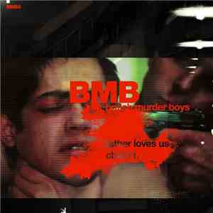 British Murder Boys - Father Loves Us download free