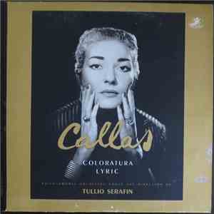 Callas, Philharmonia Orchestra, Tullio Serafin - Coloratura Lyric download free