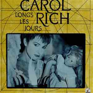 Carol Rich - Longs Les Jours download free