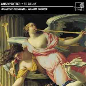 Charpentier - Les Arts Florissants, William Christie - Te Deum download free