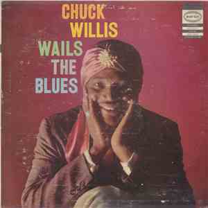 Chuck Willis - Wails The Blues download free