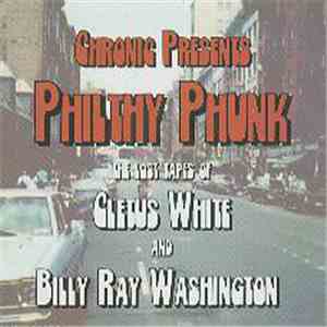 Cletus White & Billy Ray Washington - Philthy Phunk download free