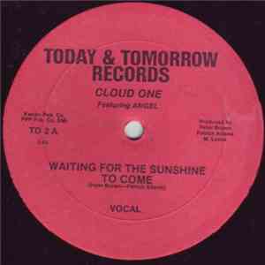 Cloud One Featuring Angel  - Waiting For The Sunshine To Come download free