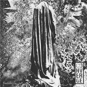 Converge - The Dusk In Us download free