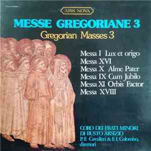Coro Dei Frati Minori Di Busto Arsizio, P. Filippo Cavalleri, Fra Illuminato Colombo - Messe Gregoriane 3 download free