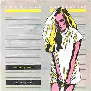 Creative Connection - You're My Heart, You're My Soul download free