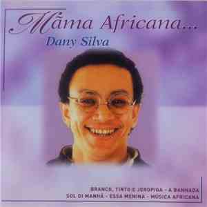 Dany Silva - Mãma Africana download free