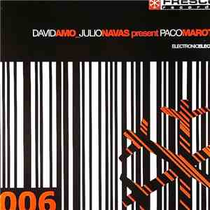David Amo_Julio Navas Present Paco Maroto - Electronic Electro download free