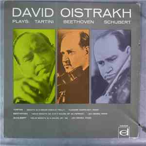 David Oistrach, Giuseppe Tartini, Ludwig van Beethoven, Franz Schubert - David Oistrakh Plays: Tartini Beethoven Schubert download free
