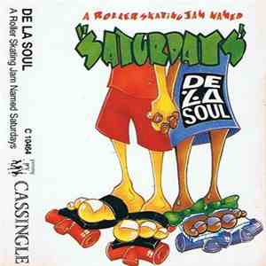 De La Soul - A Roller Skating Jam Named "Saturdays" download free