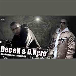 Dee eN & D.Nero - Ha Mindent Újra Kezdhetnék download free