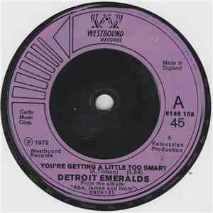 Detroit Emeralds - You're Getting A Little Too Smart download free