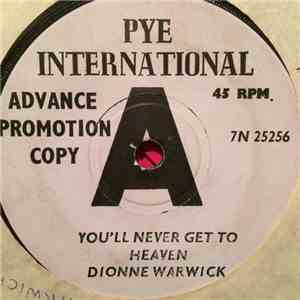 Dionne Warwick - You'll Never Get To Heaven download free