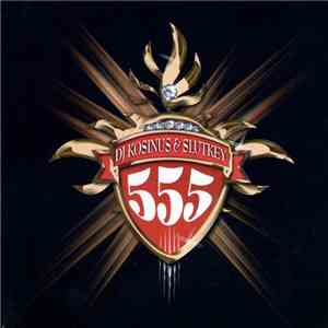 DJ Kosinus & Slutkey - 555 download free