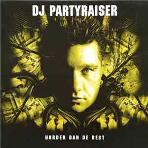 DJ Partyraiser - Harder Dan De Rest download free