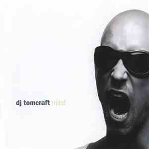 DJ Tomcraft - Mind download free