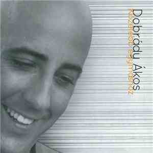 Dobrády Ákos - Közelebb Egymáshoz download free