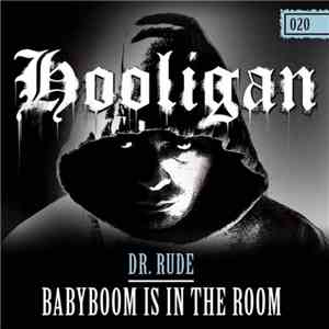 Dr. Rude  - Babyboom Is In The Room download free
