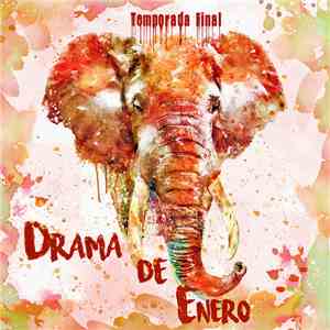 Drama De Enero - Temporada final download free
