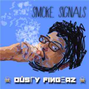☠ DŮSΓУ FIИGΞЯZ ☠ - Smoke Signals download free
