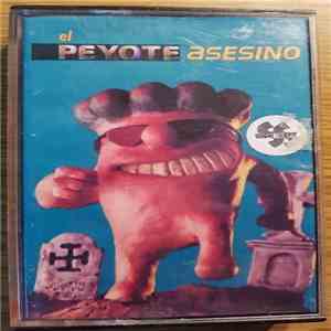 El Peyote Asesino - El Peyote Asesino download free