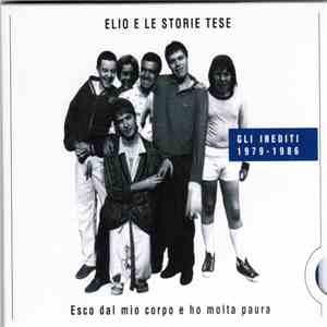 Elio E Le Storie Tese - Esco Dal Mio Corpo E Ho Molta Paura download free