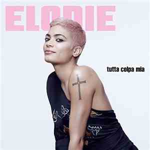 Elodie - Tutta Colpa Mia download free