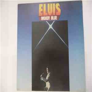 Elvis Presley - Moody Blue download free
