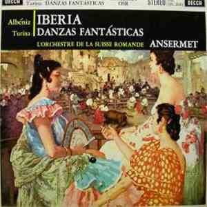 Ernest Ansermet, L'Orchestre De La Suisse Romande, Albeniz, Turina - Iberia / Danzas Fantasticas download free