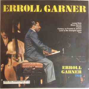 Erroll Garner Trio - Erroll Garner download free