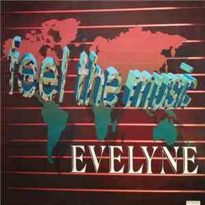 Evelyne  - Feel The Music download free