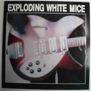 Exploding White Mice - Exploding White Mice download free
