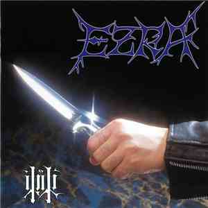 Ezra  - 棘 -Toge download free