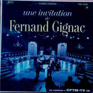 Fernand Gignac - Une Invitation De Fernand Gignac download free