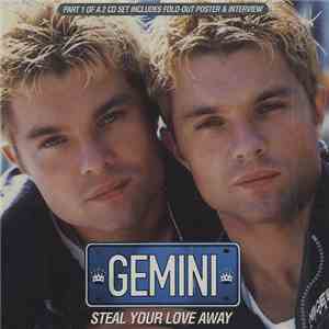 Gemini  - Steal Your Love Away download free