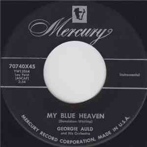 Georgie Auld And His Orchestra - My Blue Heaven / If I Loved You download free