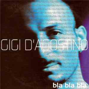 Gigi D'Agostino - Bla Bla Bla download free
