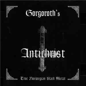 Gorgoroth - Antichrist download free