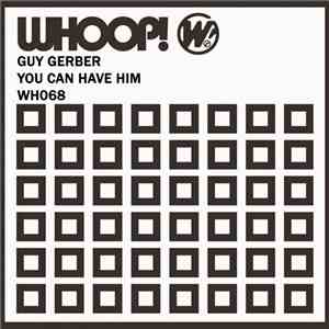 Guy Gerber - You Can Have Him download free