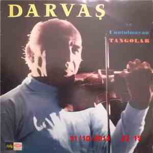 Halil Darvaş - Halil Darvaş Ve Unutulmayan Tangolar download free